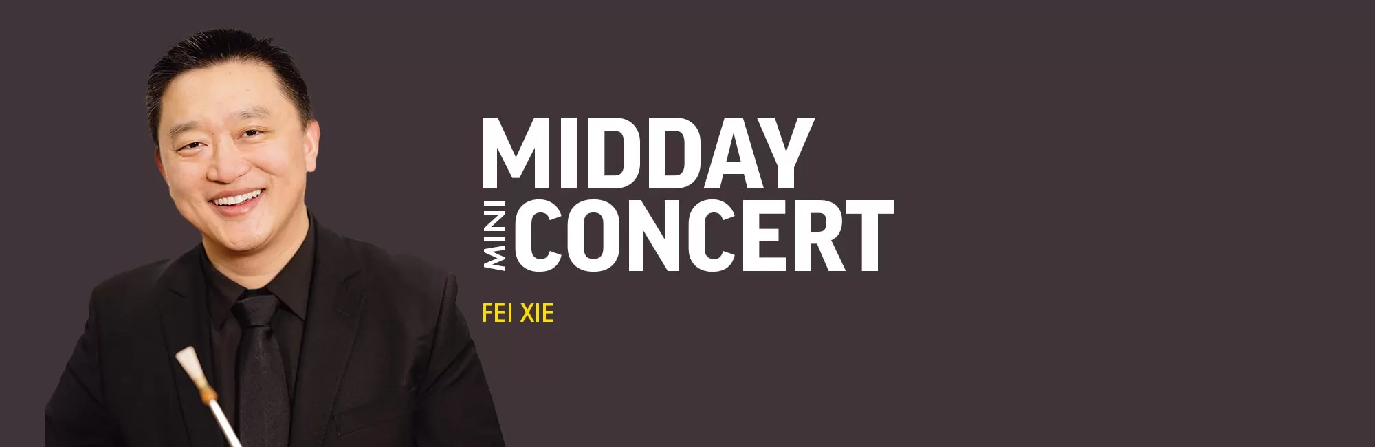 Midday Mini-Concert: Fei Xie
