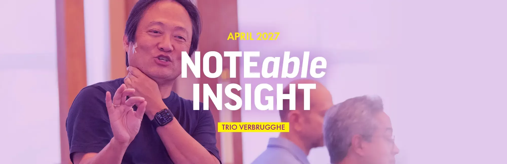 NOTEable Insight: Trio Verbrugghe